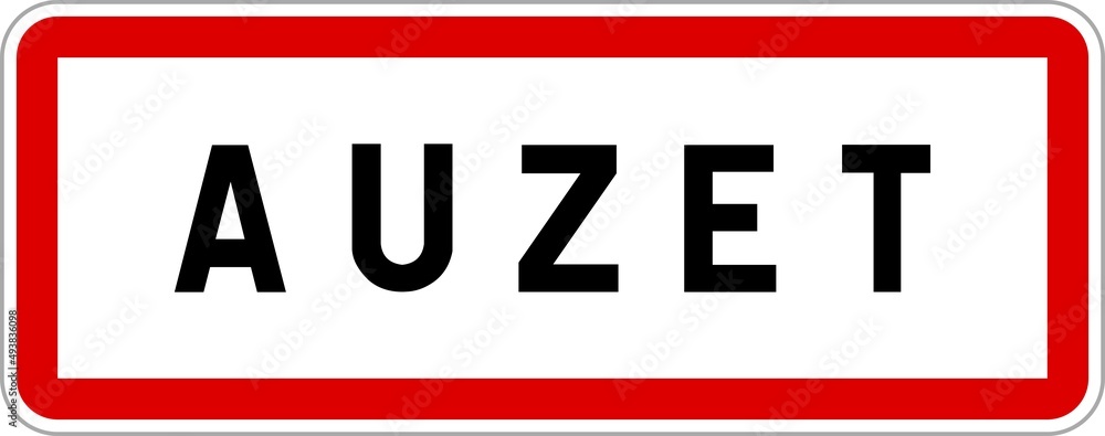 Panneau entrée ville agglomération Auzet / Town entrance sign Auzet Panneau entrée ville agglomération Auzet / Town entrance sign Auzet