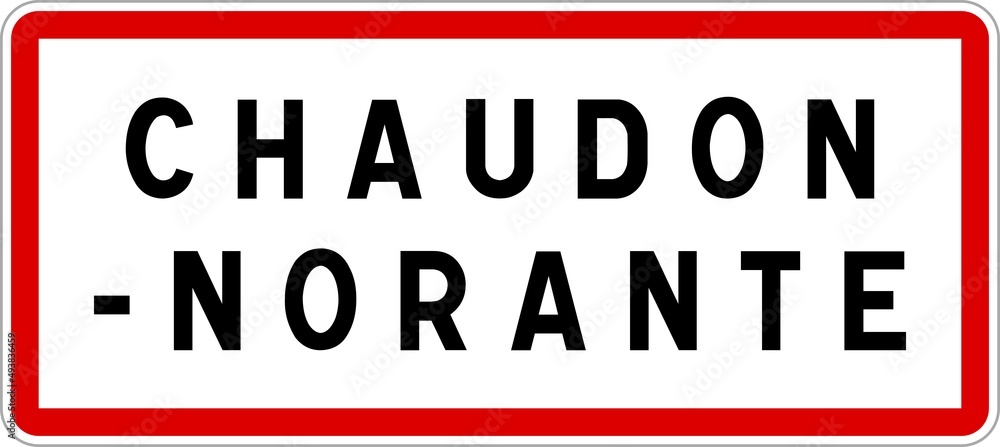 Panneau entrée ville agglomération Chaudon-Norante / Town entrance sign Chaudon-Norante