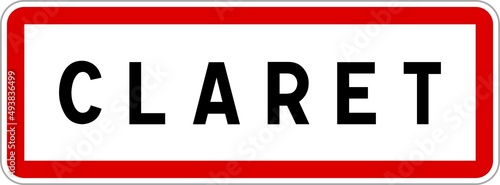 Panneau entrée ville agglomération Claret / Town entrance sign Claret