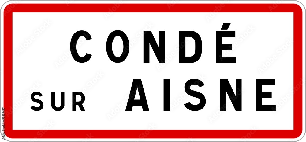 Panneau entrée ville agglomération Condé-sur-Aisne / Town entrance sign Condé-sur-Aisne