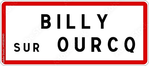 Panneau entrée ville agglomération Billy-sur-Ourcq / Town entrance sign Billy-sur-Ourcq