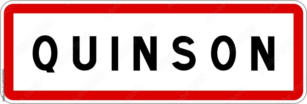 Panneau entrée ville agglomération Quinson / Town entrance sign Quinson Panneau entrée ville agglomération Quinson / Town entrance sign Quinson