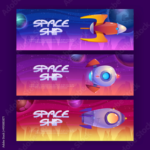 Space ship cartoon banners with rockets flying in cosmos with alien planets and stars. Graphic design flyers with fantasy shuttles, computer game cosmic funny spacecrafts, Vector illustration set