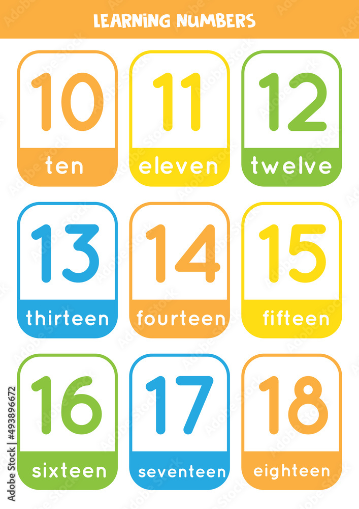 Learning numbers cards from 10 to 18. Colorful flashcards. Learning numbers cards from 10 to 18. Colorful flashcards.