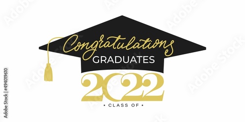 Congratulations graduates banner with cap and golden design elements. Class of 2022. Graduation black and gold logo. Grad concept for high school or college party, photo album etc.Vector illustration.