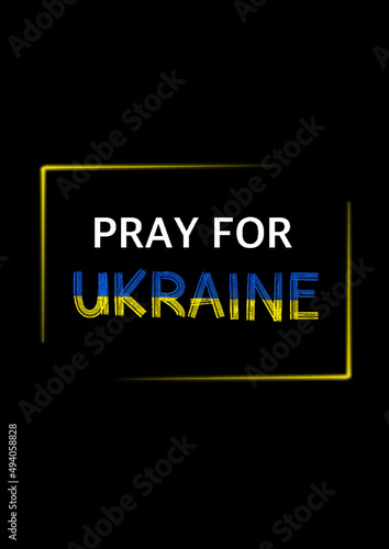 Pray for Ukraine. Save Ukraine. Ukraine flag.