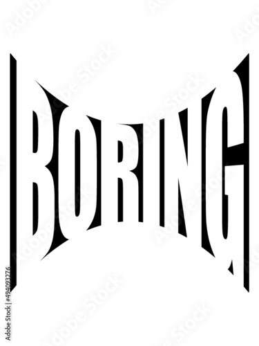 Boring Langweiler Design 