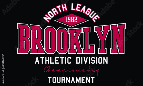 Brooklyn North league Athletic Original typography for t-shirt print. Apparel fashion design 