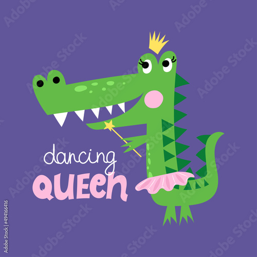 dancing queen - funny hand drawn doodle, cartoon crocodile. Good for Poster or t-shirt textile graphic design. Vector hand drawn illustration. Crocodile Queen.