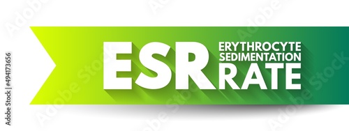 ESR Erythrocyte Sedimentation Rate - type of blood test that measures how quickly erythrocytes settle at the bottom of a test tube that contains a blood sample, acronym text concept