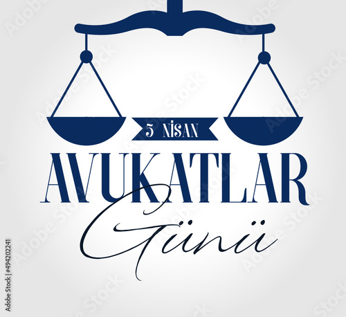 April 5, lawyers day turkish: 5 nisan avukatlar gunu photo