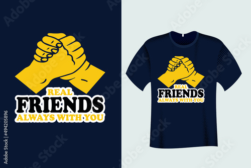 Real Friends always with you T Shirt Design