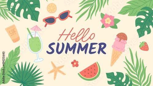 Hello summer banner with leaves and flowers  summertime background template. Pool or beach party poster with cocktails and ice cream  tropical vacation card vector illustration