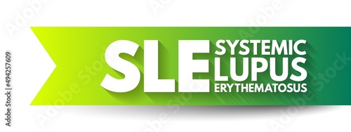 SLE Systemic Lupus Erythematosus - autoimmune disorder characterized by antibodies to nuclear and cytoplasmic antigens, acronym text concept background