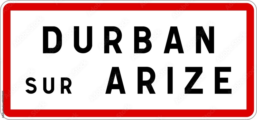 Panneau entrée ville agglomération Durban-sur-Arize / Town entrance sign Durban-sur-Arize