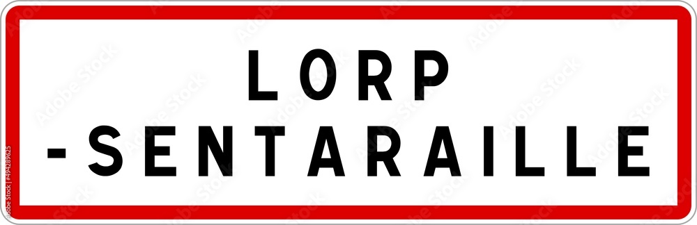Panneau entrée ville agglomération Lorp-Sentaraille / Town entrance sign Lorp-Sentaraille Panneau entrée ville agglomération Lorp-Sentaraille / Town entrance sign Lorp-Sentaraille