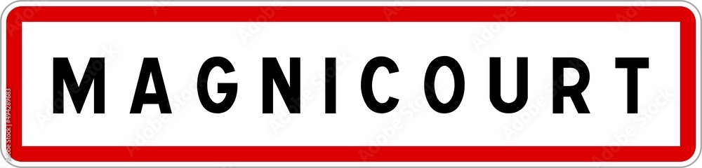 Panneau entrée ville agglomération Magnicourt / Town entrance sign Magnicourt Panneau entrée ville agglomération Magnicourt / Town entrance sign Magnicourt