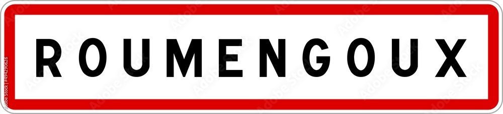 Panneau entrée ville agglomération Roumengoux / Town entrance sign Roumengoux Panneau entrée ville agglomération Roumengoux / Town entrance sign Roumengoux