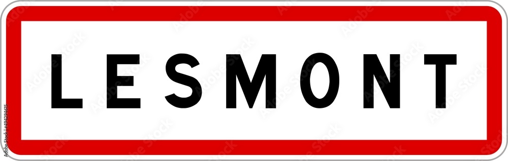 Panneau entrée ville agglomération Lesmont / Town entrance sign Lesmont Panneau entrée ville agglomération Lesmont / Town entrance sign Lesmont