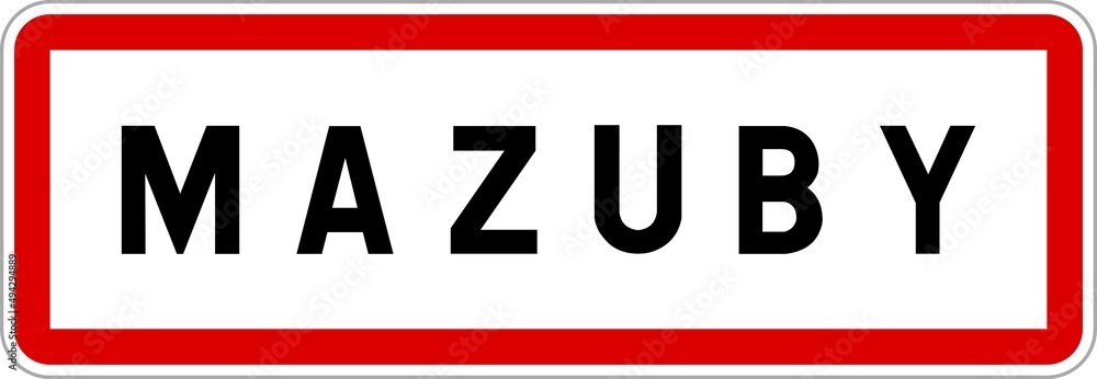 Panneau entrée ville agglomération Mazuby / Town entrance sign Mazuby Panneau entrée ville agglomération Mazuby / Town entrance sign Mazuby