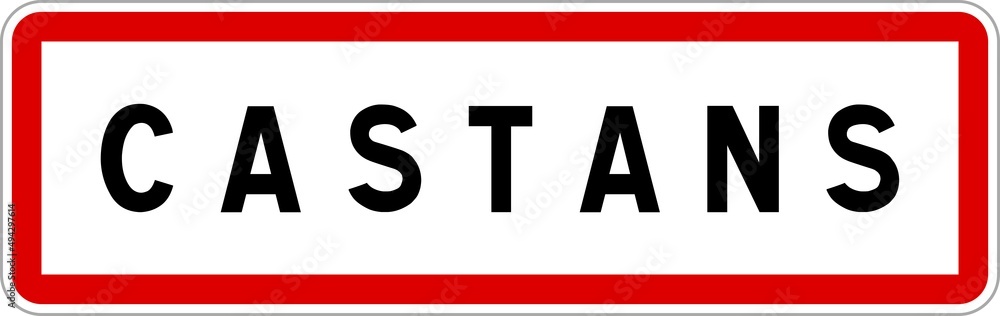 Panneau entrée ville agglomération Castans / Town entrance sign Castans