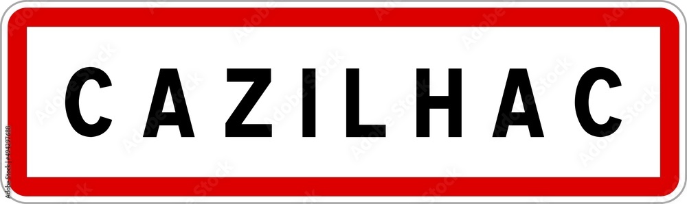 Panneau entrée ville agglomération Cazilhac / Town entrance sign Cazilhac