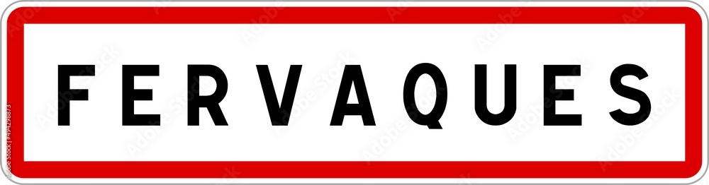 Panneau entrée ville agglomération Fervaques / Town entrance sign Fervaques Panneau entrée ville agglomération Fervaques / Town entrance sign Fervaques