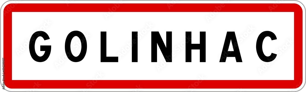 Panneau entrée ville agglomération Golinhac / Town entrance sign Golinhac Panneau entrée ville agglomération Golinhac / Town entrance sign Golinhac