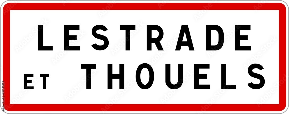 Panneau entrée ville agglomération Lestrade-et-Thouels / Town entrance sign Lestrade-et-Thouels Panneau entrée ville agglomération Lestrade-et-Thouels / Town entrance sign Lestrade-et-Thouels