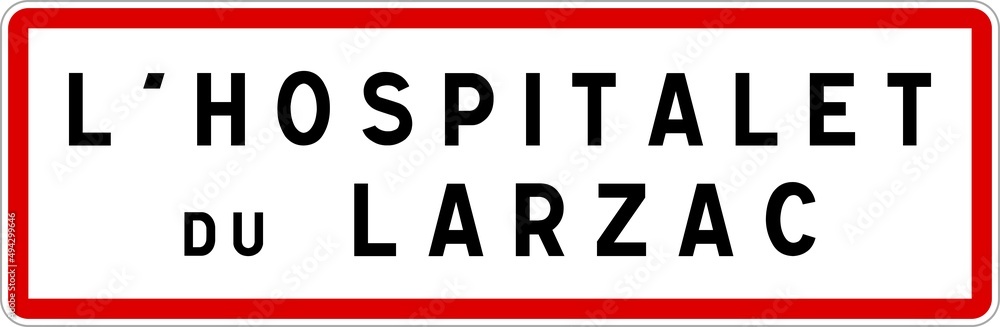 Panneau entrée ville agglomération L'Hospitalet-du-Larzac / Town entrance sign L'Hospitalet-du-Larzac