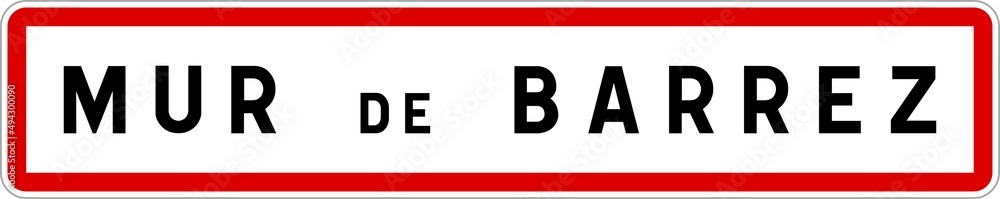 Panneau entrée ville agglomération Mur-de-Barrez / Town entrance sign Mur-de-Barrez Panneau entrée ville agglomération Mur-de-Barrez / Town entrance sign Mur-de-Barrez
