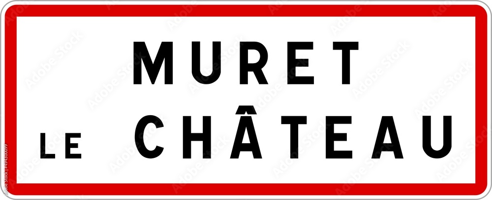 Panneau entrée ville agglomération Muret-le-Château / Town entrance sign Muret-le-Château Panneau entrée ville agglomération Muret-le-Château / Town entrance sign Muret-le-Château