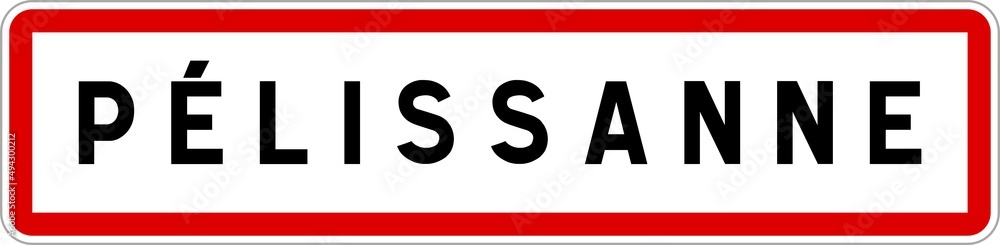 Panneau entrée ville agglomération Pélissanne / Town entrance sign Pélissanne Panneau entrée ville agglomération Pélissanne / Town entrance sign Pélissanne