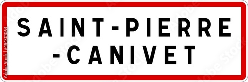 Panneau entrée ville agglomération Saint-Pierre-Canivet / Town entrance sign Saint-Pierre-Canivet