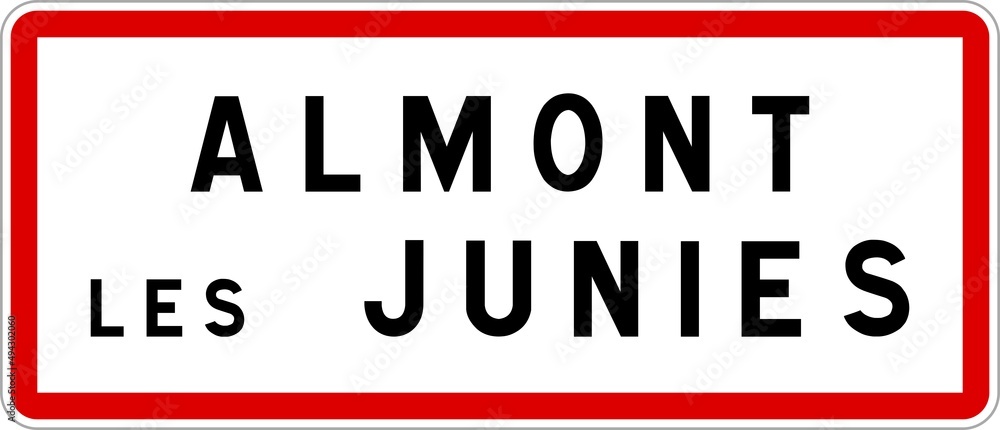 Panneau entrée ville agglomération Almont-les-Junies / Town entrance sign Almont-les-Junies