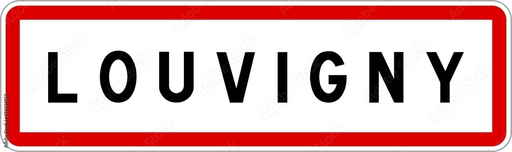 Panneau entrée ville agglomération Louvigny / Town entrance sign Louvigny Panneau entrée ville agglomération Louvigny / Town entrance sign Louvigny