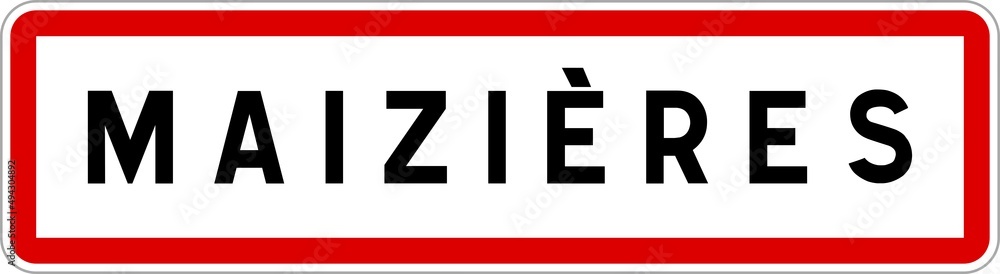 Panneau entrée ville agglomération Maizières / Town entrance sign Maizières Panneau entrée ville agglomération Maizières / Town entrance sign Maizières