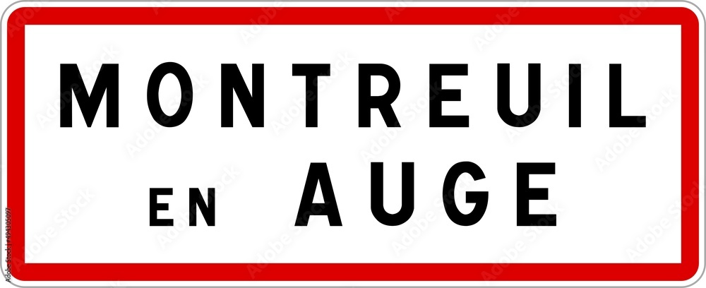 Panneau entrée ville agglomération Montreuil-en-Auge / Town entrance sign Montreuil-en-Auge Panneau entrée ville agglomération Montreuil-en-Auge / Town entrance sign Montreuil-en-Auge