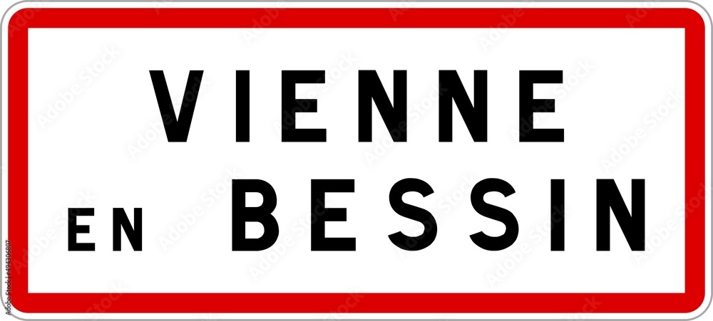 Panneau entrée ville agglomération Vienne-en-Bessin / Town entrance sign Vienne-en-Bessin