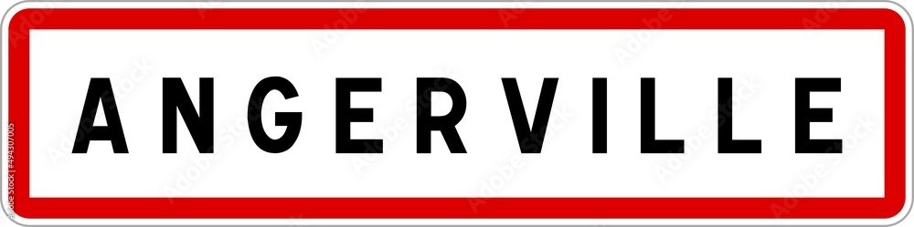 Panneau entrée ville agglomération Angerville / Town entrance sign Angerville
