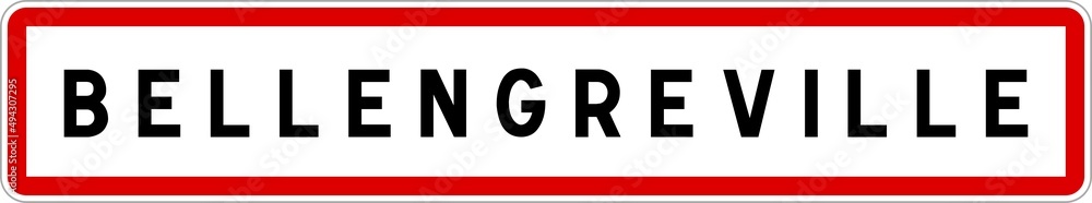 Panneau entrée ville agglomération Bellengreville / Town entrance sign Bellengreville Panneau entrée ville agglomération Bellengreville / Town entrance sign Bellengreville