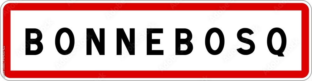 Panneau entrée ville agglomération Bonnebosq / Town entrance sign Bonnebosq Panneau entrée ville agglomération Bonnebosq / Town entrance sign Bonnebosq