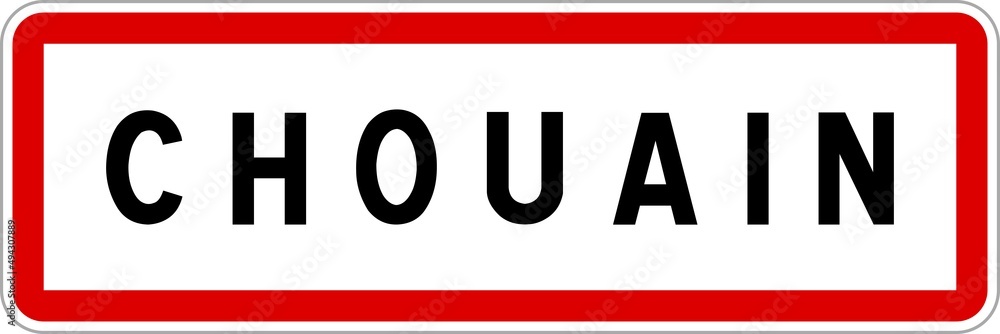 Panneau entrée ville agglomération Chouain / Town entrance sign Chouain