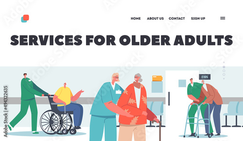 Services for Older Adults Landing Page Template. Medical Care of Elderly People. Medics Help Disabled in Clinic