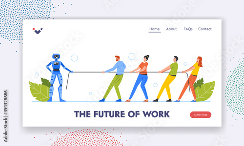 The Future of Work Landing Page Template. Characters Tear Rope with Artificial Intelligence Robot. Workers Tug of War