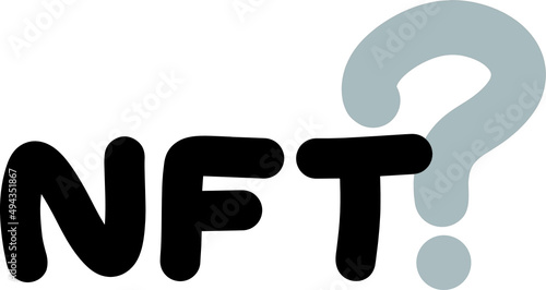NFT? Non Fungible Token とは？　イラスト