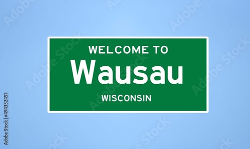 Wausau, Wisconsin city limit sign. Town sign from the USA. photo