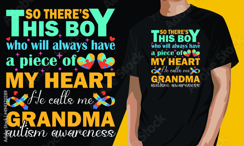 So there's this boy who will always have a piece of my heart he calls me grandma autism awareness gift for autism grandma