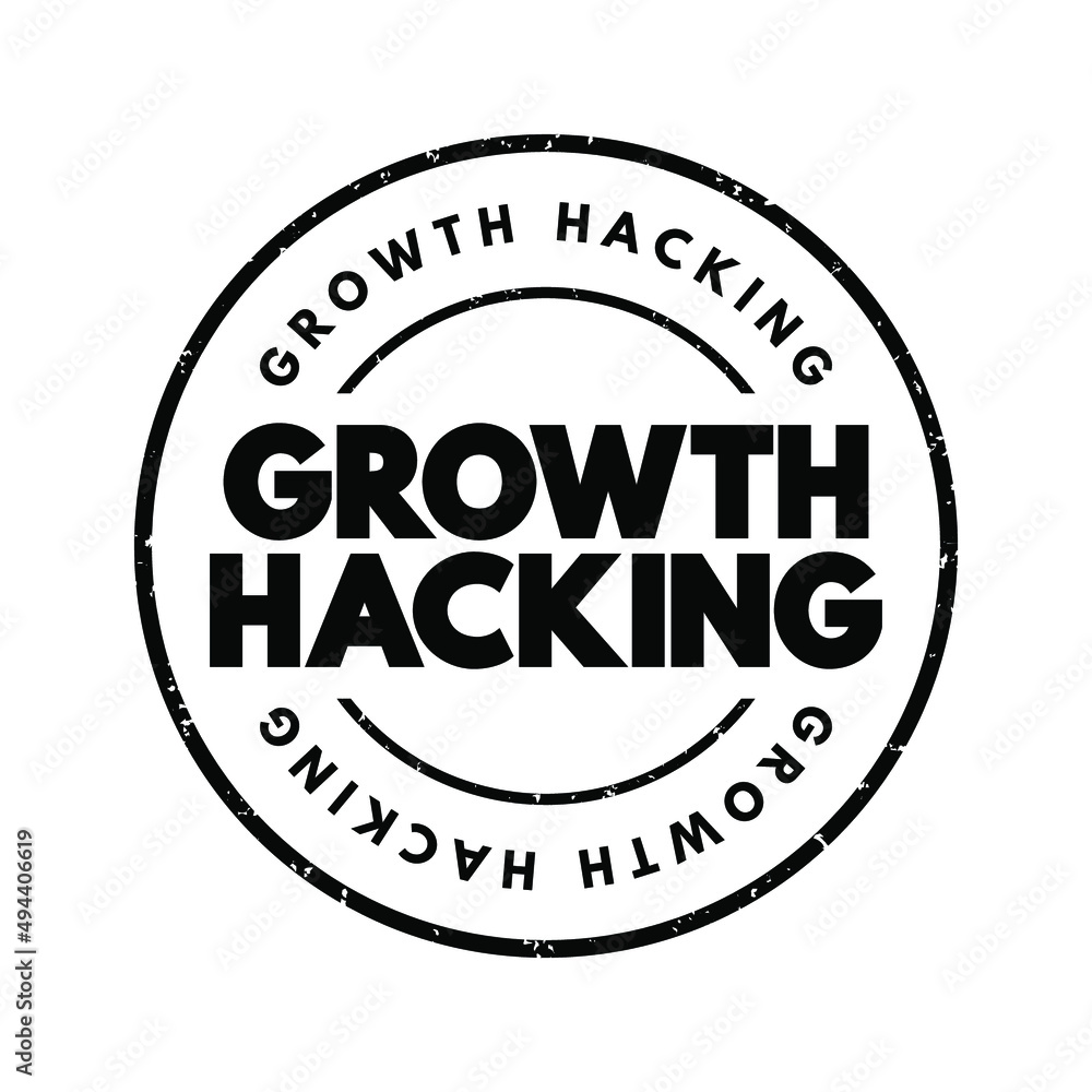 Growth Hacking - subfield of marketing focused on the rapid growth of a company, text concept stamp