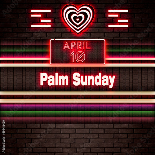 10 April, Palm Sunday, Neon Text Effect on bricks Background